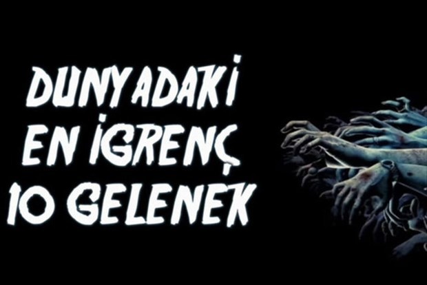 Dünyanın en iğrenç 10 geleneği